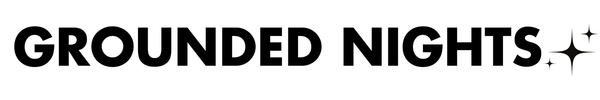 GroundedNights